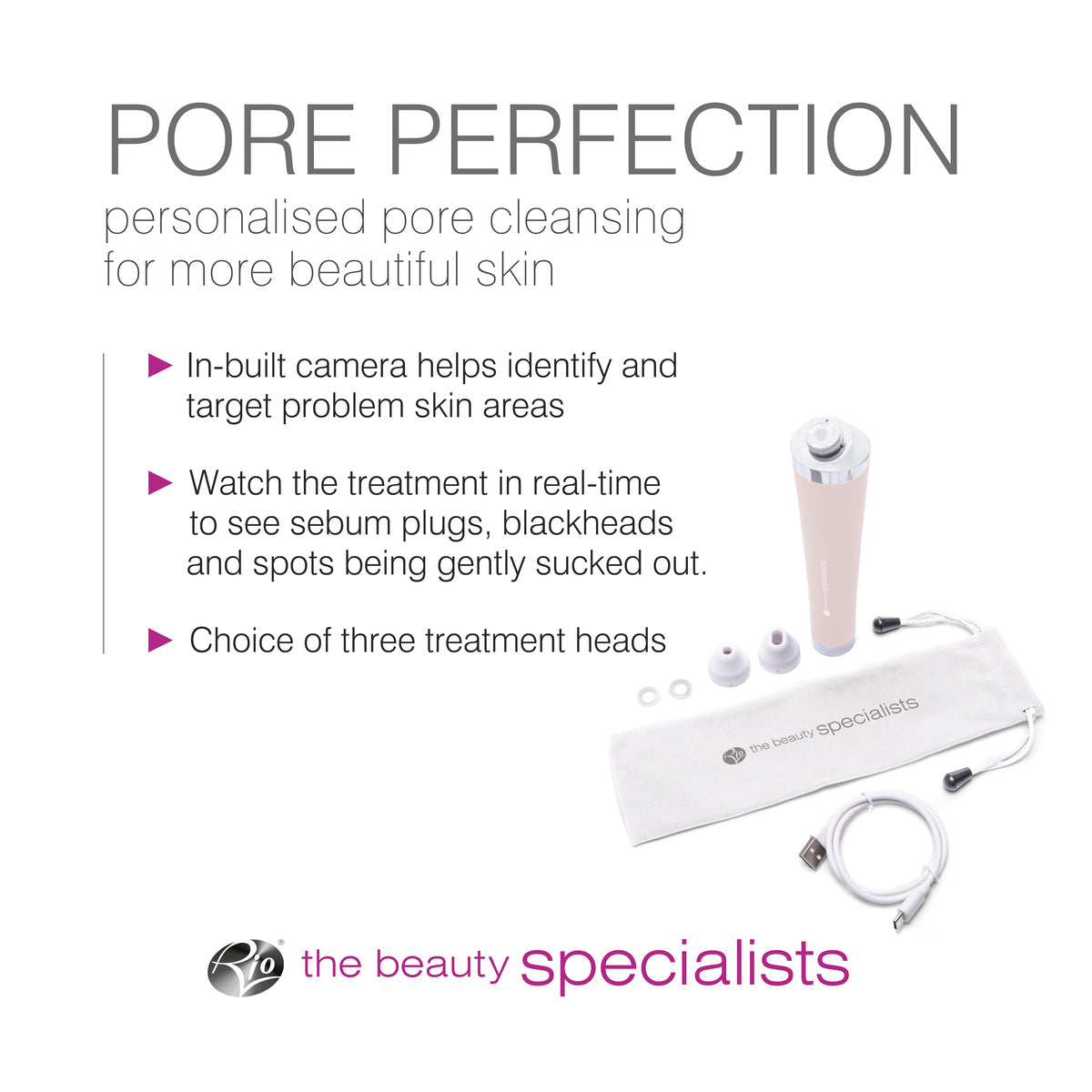The Rio Pore Perfection kit includes three treatment heads, a storage pouch, and USB cable. Features an in-built camera for real-time skin care and personalized treatments by The Beauty Specialists for radiant skin.